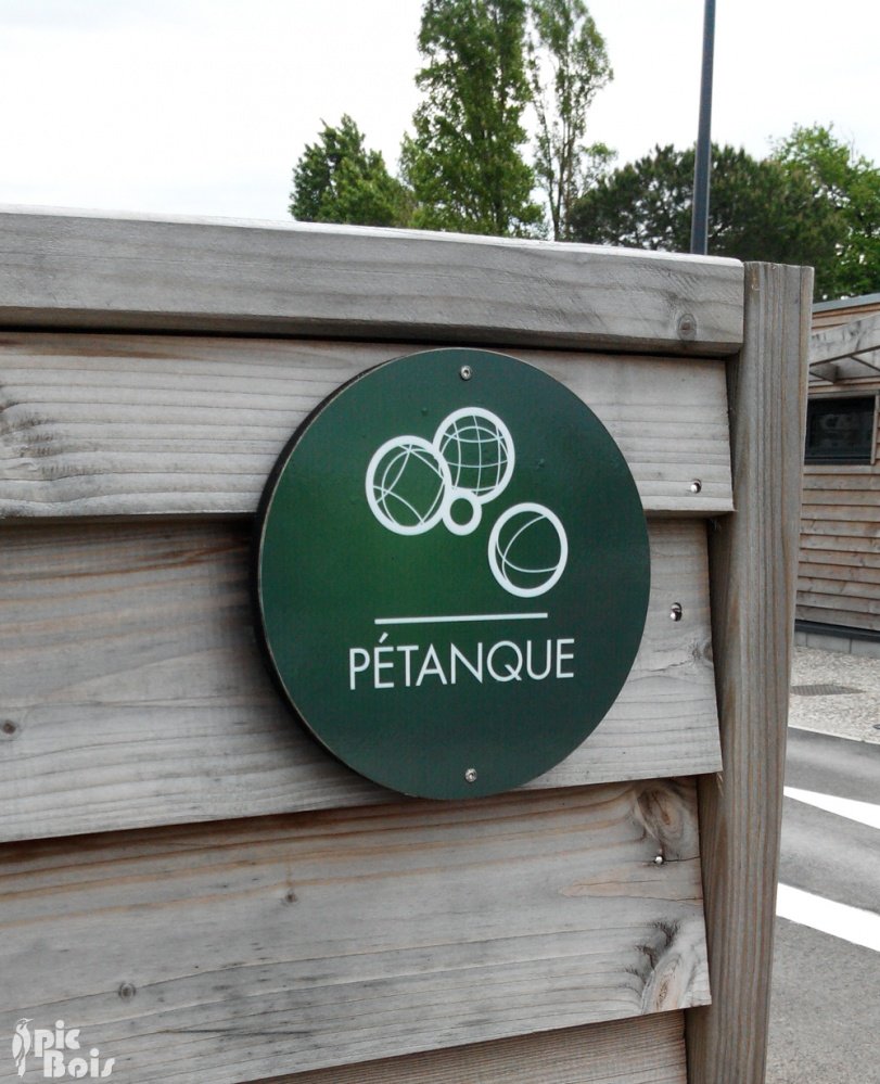 Signalétique touristique - Signalétique d'emplacement - Pétanque - Fabrication PIC BOIS