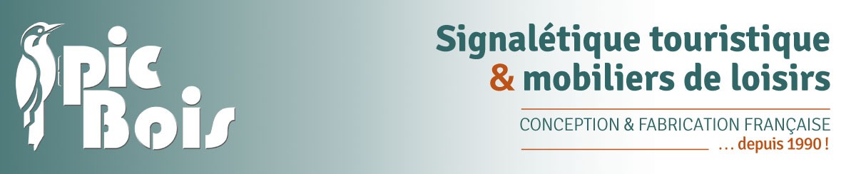 PIC BOIS leader des fabricants de signalétique touristique et mobiliers de loisirs