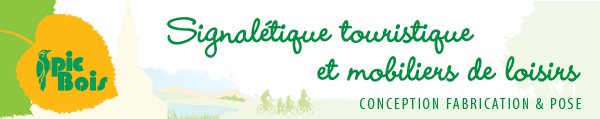 PIC BOIS, fabricant spécialiste de la signalétique touristique et des mobiliers de loisirs PIC BOIS, fabricant spécialiste de la signalétique touristique et des mobiliers de loisirs